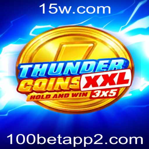Descubra o Emocionante Mundo de ThunderCoinsXxl na Plataforma de Apostas 100 Bet App
